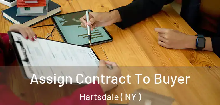  Assign Contract To Buyer Hartsdale ( NY )