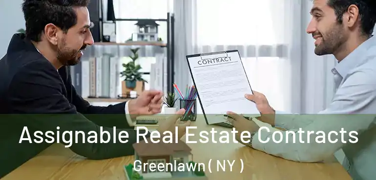  Assignable Real Estate Contracts Greenlawn ( NY )