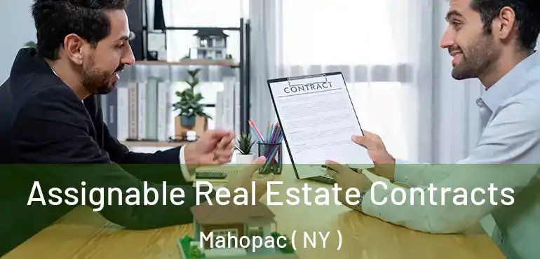  Assignable Real Estate Contracts Mahopac ( NY )