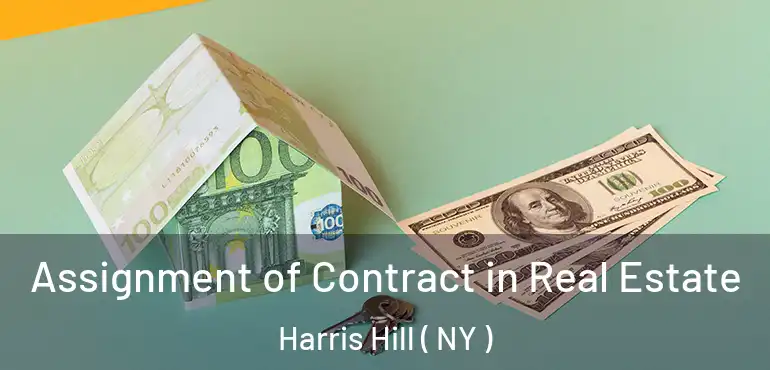  Assignment of Contract in Real Estate Harris Hill ( NY )