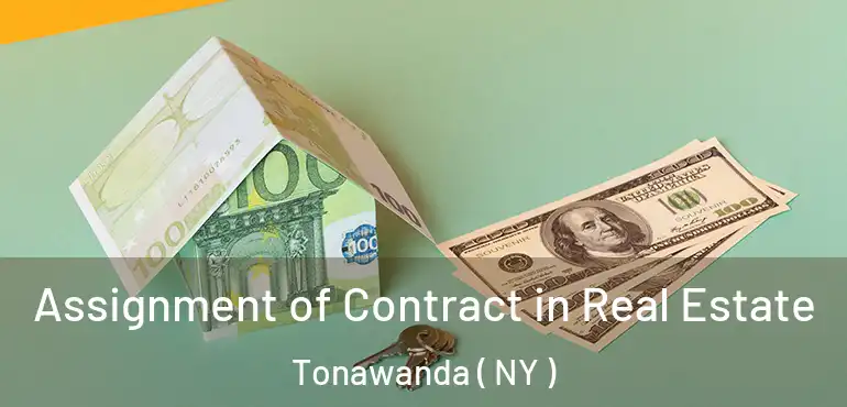  Assignment of Contract in Real Estate Tonawanda ( NY )