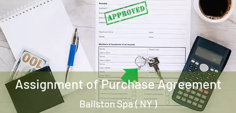  Assignment of Purchase Agreement Ballston Spa ( NY )