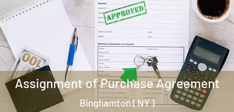  Assignment of Purchase Agreement Binghamton ( NY )