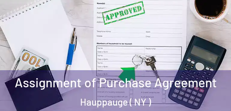  Assignment of Purchase Agreement Hauppauge ( NY )