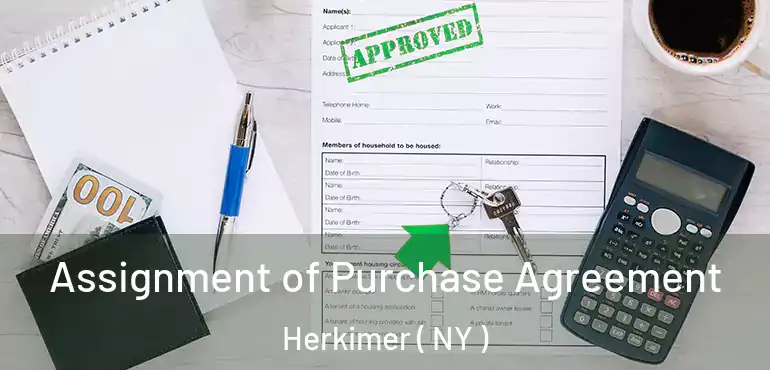  Assignment of Purchase Agreement Herkimer ( NY )