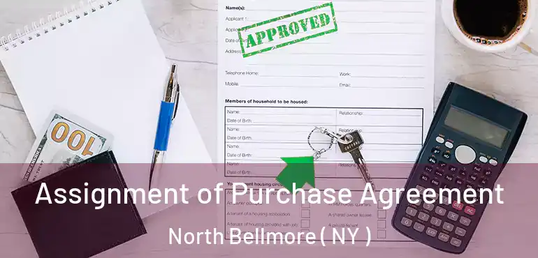  Assignment of Purchase Agreement North Bellmore ( NY )