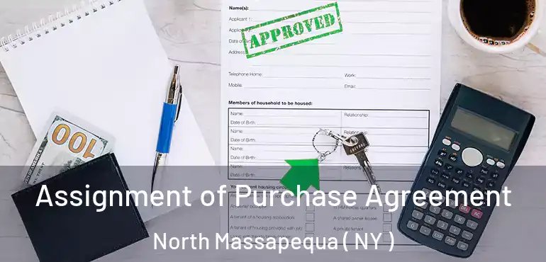  Assignment of Purchase Agreement North Massapequa ( NY )