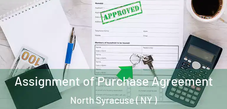  Assignment of Purchase Agreement North Syracuse ( NY )