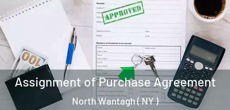 Assignment of Purchase Agreement North Wantagh ( NY )