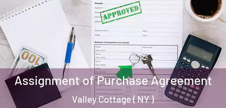  Assignment of Purchase Agreement Valley Cottage ( NY )