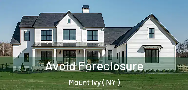  Avoid Foreclosure Mount Ivy ( NY )