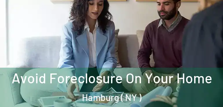  Avoid Foreclosure On Your Home Hamburg ( NY )