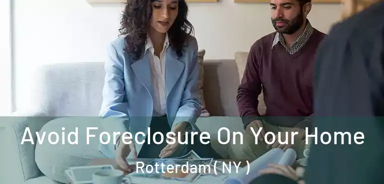  Avoid Foreclosure On Your Home Rotterdam ( NY )