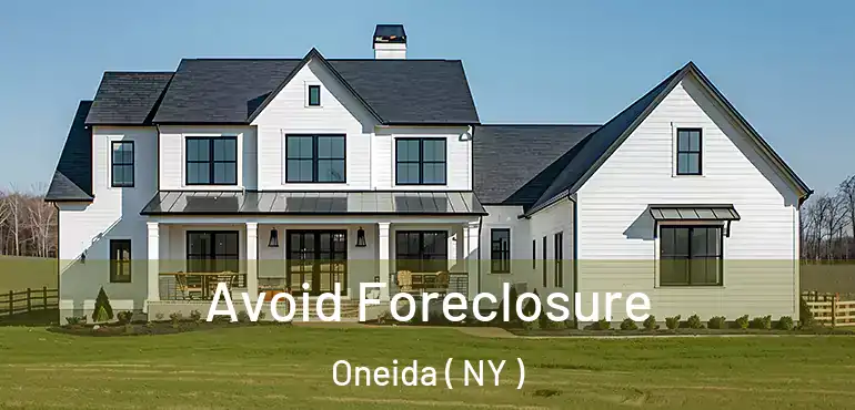  Avoid Foreclosure Oneida ( NY )