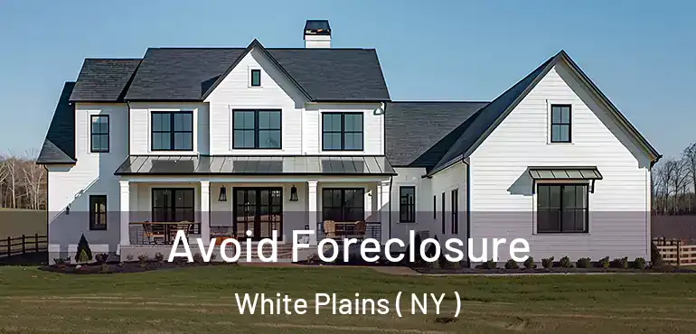  Avoid Foreclosure White Plains ( NY )