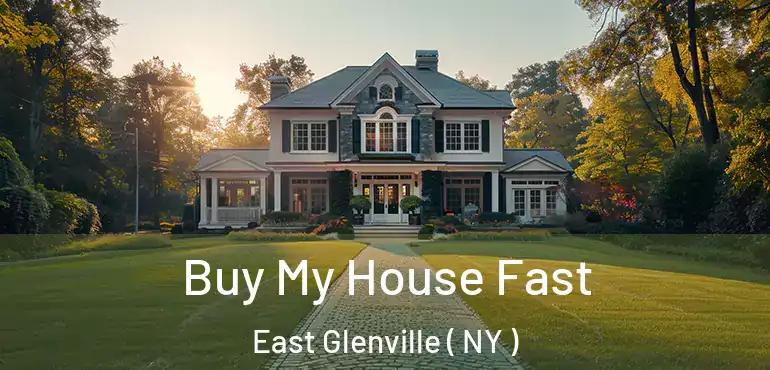  Buy My House Fast East Glenville ( NY )