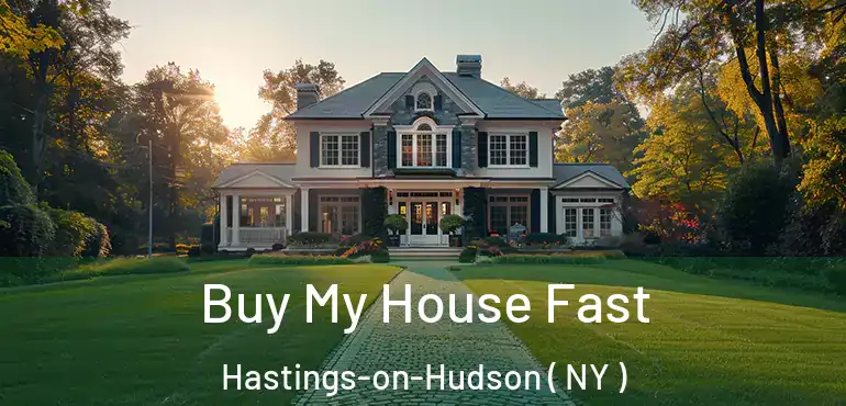  Buy My House Fast Hastings-on-Hudson ( NY )