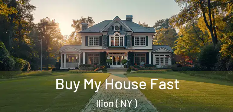  Buy My House Fast Ilion ( NY )