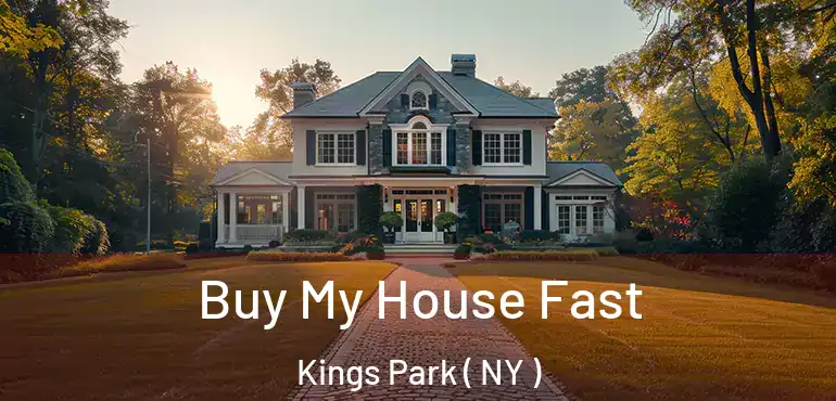  Buy My House Fast Kings Park ( NY )