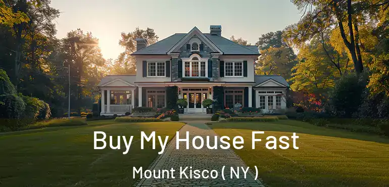  Buy My House Fast Mount Kisco ( NY )