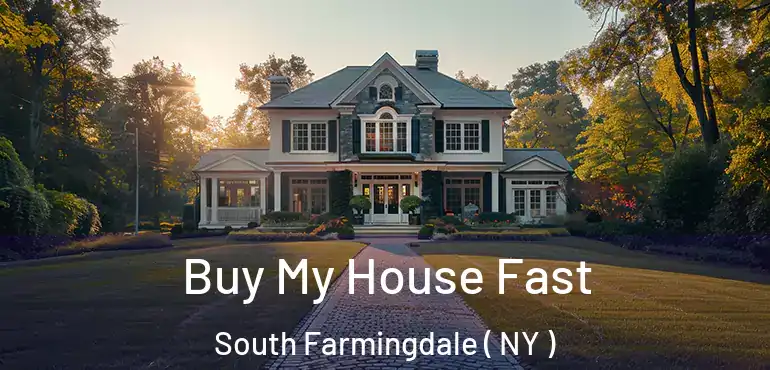  Buy My House Fast South Farmingdale ( NY )