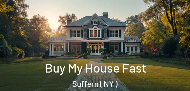  Buy My House Fast Suffern ( NY )