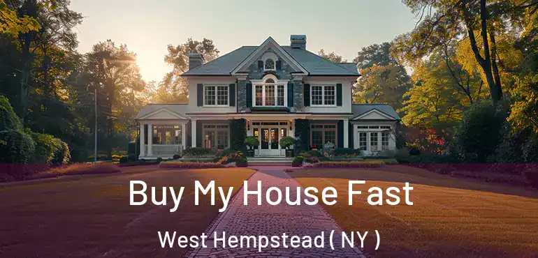 Buy My House Fast West Hempstead ( NY )