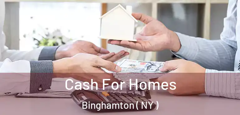  Cash For Homes Binghamton ( NY )