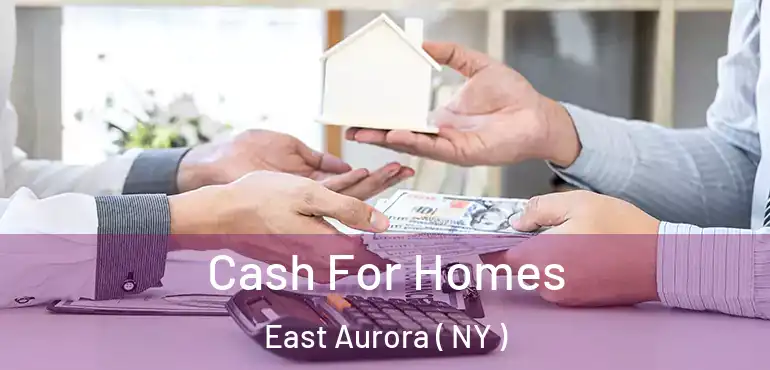  Cash For Homes East Aurora ( NY )