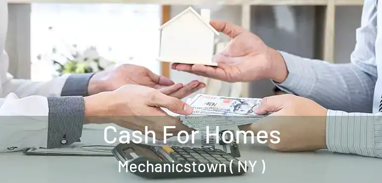  Cash For Homes Mechanicstown ( NY )