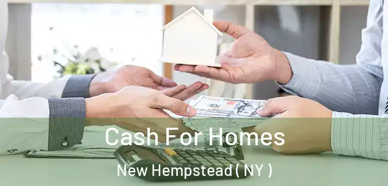  Cash For Homes New Hempstead ( NY )