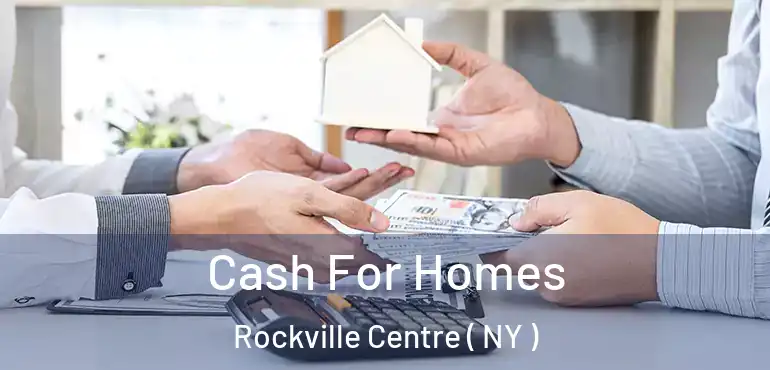  Cash For Homes Rockville Centre ( NY )