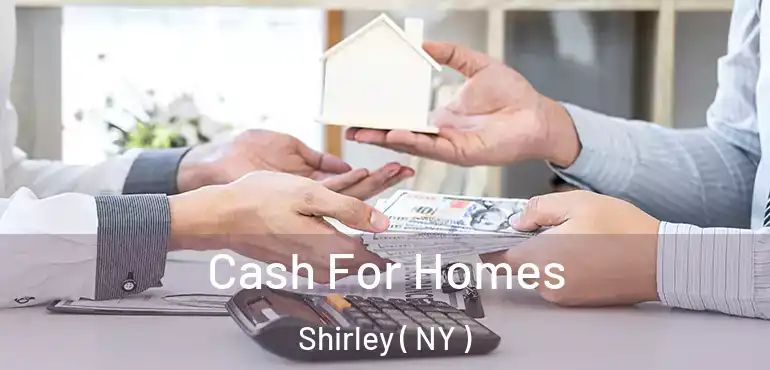  Cash For Homes Shirley ( NY )