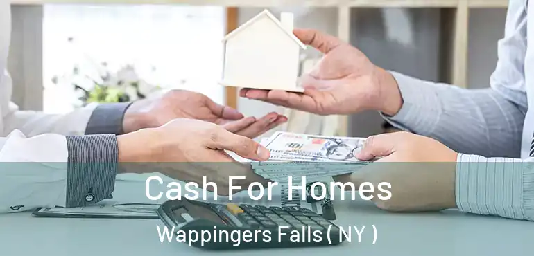  Cash For Homes Wappingers Falls ( NY )