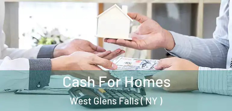  Cash For Homes West Glens Falls ( NY )