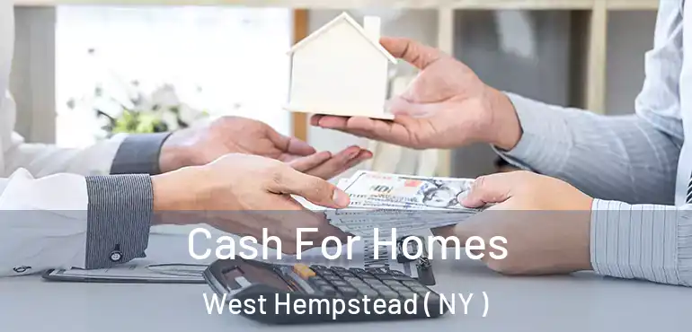  Cash For Homes West Hempstead ( NY )