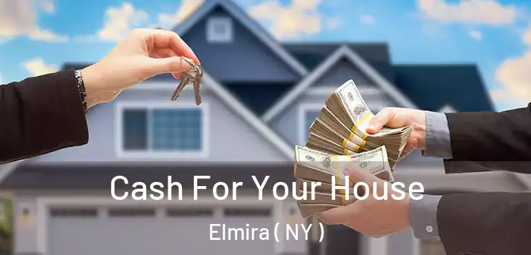 Cash For Your House Elmira ( NY )