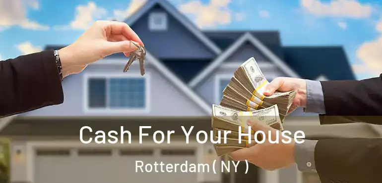  Cash For Your House Rotterdam ( NY )