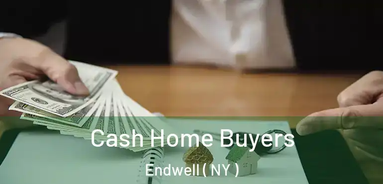  Cash Home Buyers Endwell ( NY )