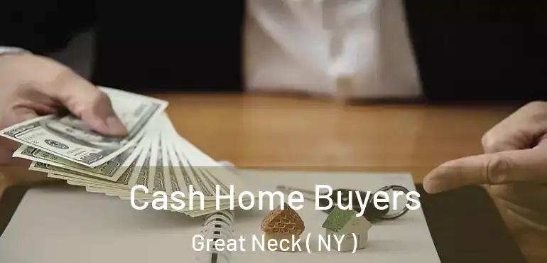  Cash Home Buyers Great Neck ( NY )