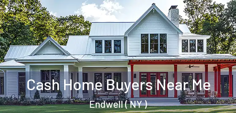  Cash Home Buyers Near Me Endwell ( NY )