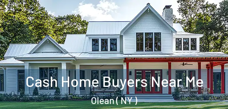  Cash Home Buyers Near Me Olean ( NY )