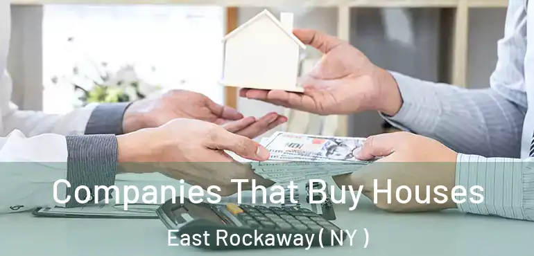  Companies That Buy Houses East Rockaway ( NY )