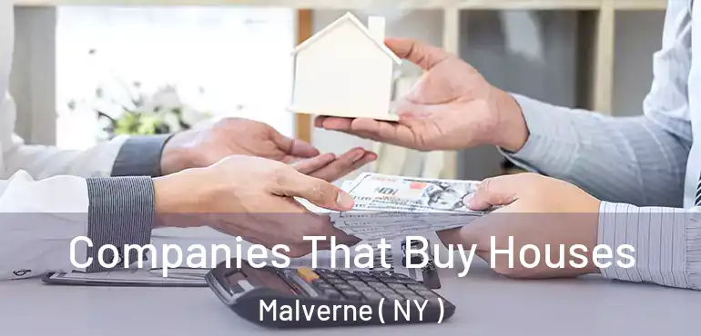  Companies That Buy Houses Malverne ( NY )