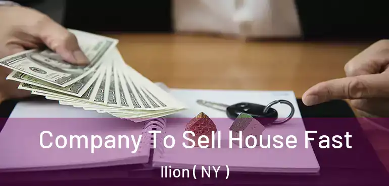  Company To Sell House Fast Ilion ( NY )