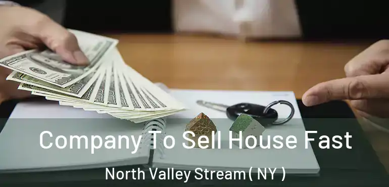  Company To Sell House Fast North Valley Stream ( NY )