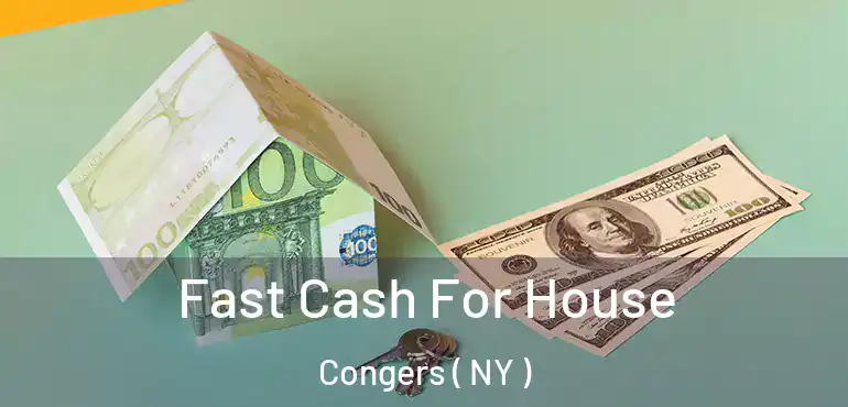  Fast Cash For House Congers ( NY )