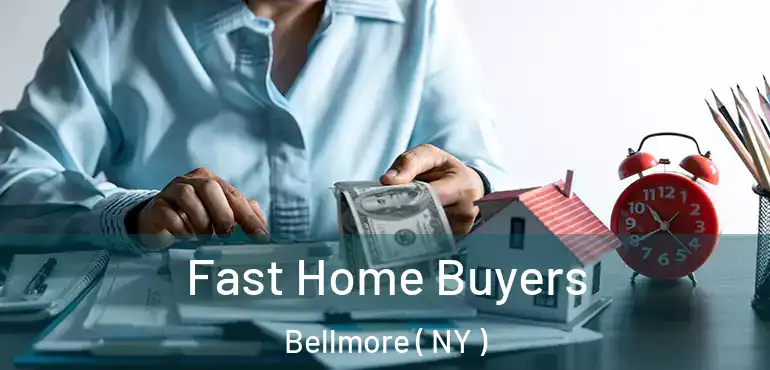  Fast Home Buyers Bellmore ( NY )