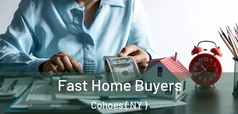  Fast Home Buyers Cohoes ( NY )