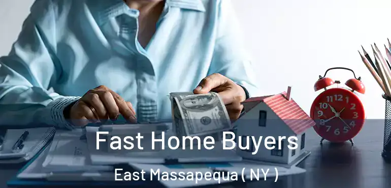  Fast Home Buyers East Massapequa ( NY )
